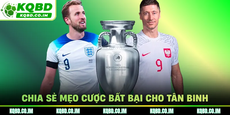 Chia sẻ mẹo cược bất bại cho tân binh