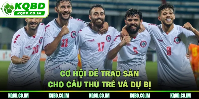 Cơ hội để trao sân cho cầu thủ trẻ và dự bị