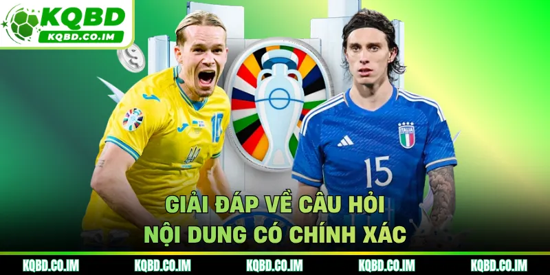 Giải đáp về câu hỏi nội dung có chính xác