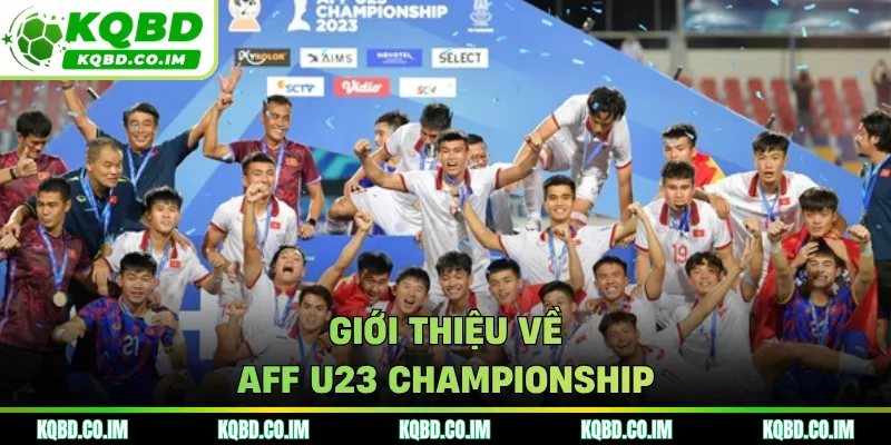 Giới thiệu về AFF U23 Championship