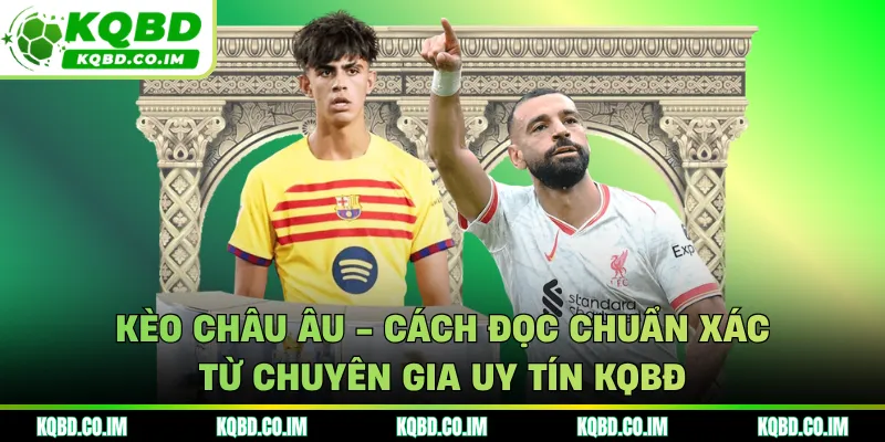 Kèo châu Âu