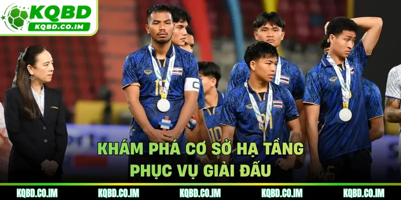 Khám phá cơ sở hạ tầng phục vụ giải đấu