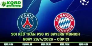 Soi kèo trận PSG vs Bayern Munich ngày 29/4/2026