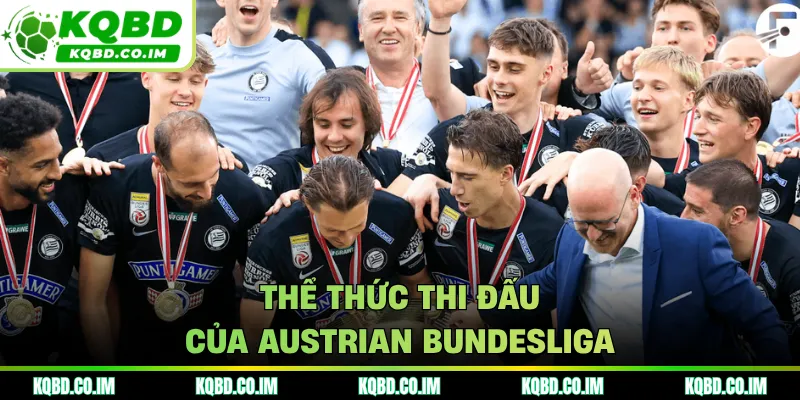 Thể thức thi đấu của Austrian Bundesliga