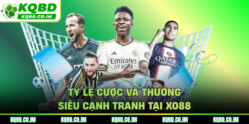 Tỷ lệ cược và thưởng siêu cạnh tranh tại XO88