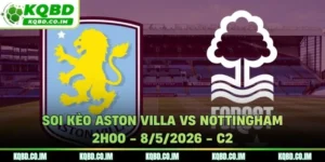 Soi kèo Aston Villa vs Nottingham