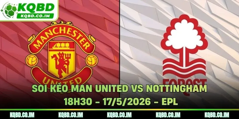 Soi kèo Man United vs Nottingham