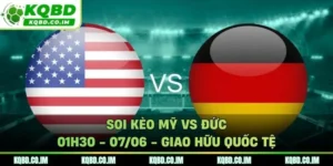 Soi kèo Mỹ vs Đức